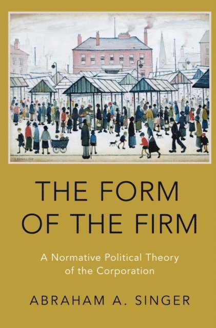 Abraham A. Singer - Form of the Firm, E-bok