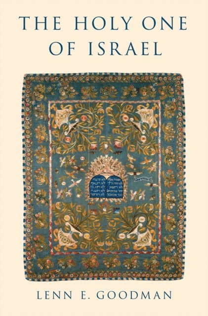Lenn E. Goodman - Holy One of Israel, E-bok