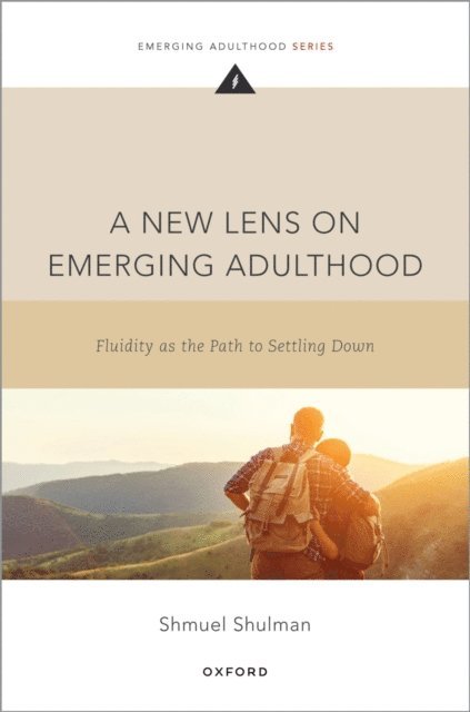 Shmuel Shulman - New Lens on Emerging Adulthood, E-bok