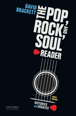 David Brackett - The Pop, Rock, and Soul Reader: Histories and Debates, Häftad. Tillgänglighet: Lägg i varukorg