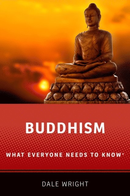 Dale S. Wright - Buddhism, E-bok