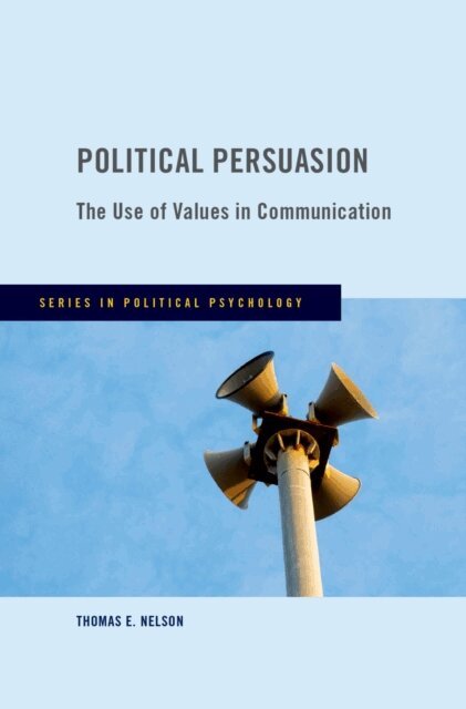 Thomas E. Nelson - Political Persuasion, E-bok