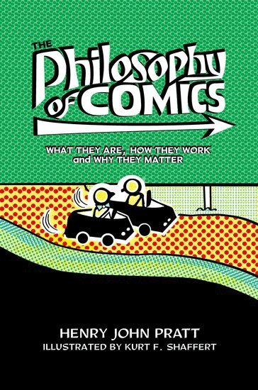 Henry John Pratt - The Philosophy of Comics, Inbunden. Tillgänglighet: Lägg i varukorg