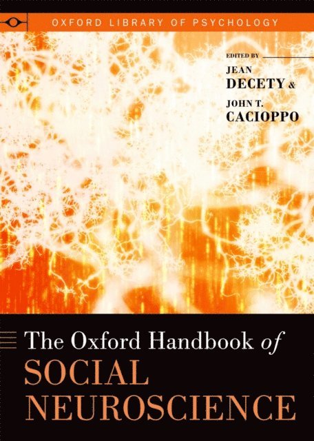 John T. Cacioppo, Jean Decety - Oxford Handbook of Social Neuroscience, E-bok