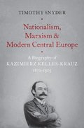 Nationalism, Marxism, and Modern Central Europe