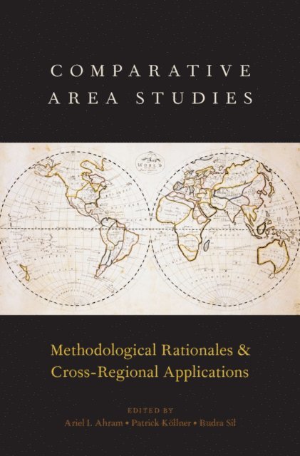 Rudra Sil, Patrick KA¶llner, Ariel I. Ahram - Comparative Area Studies, E-bok