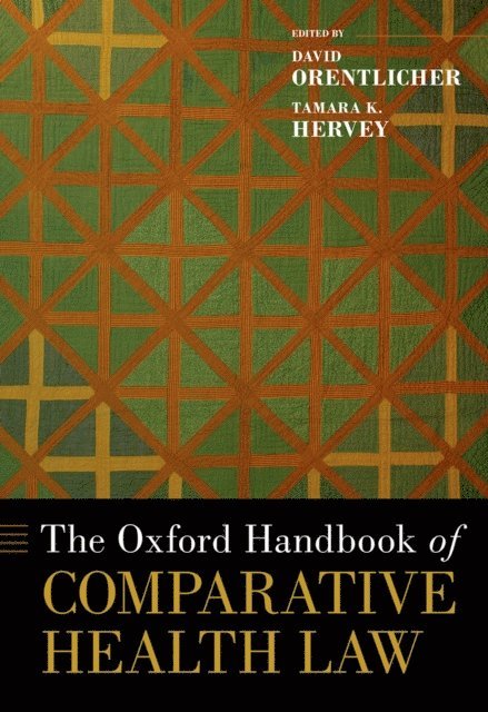 Tamara K. Hervey, David Orentlicher - Oxford Handbook of Comparative Health Law, E-bok