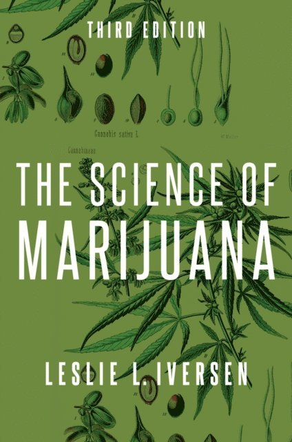 Leslie Iversen - Science of Marijuana, E-bok