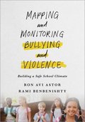 Mapping and Monitoring Bullying and Violence