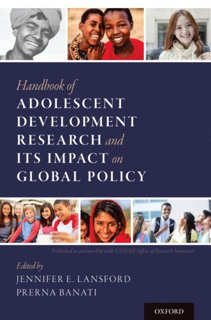 Prerna Banati, Jennifer E. Lansford - Handbook of Adolescent Development Research and Its Impact on Global Policy, E-bok