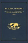 The Global Community Yearbook Of International Law and Jurisprudence 2016