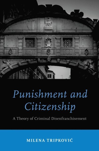 Milena Tripkovic - Punishment and Citizenship, E-bok