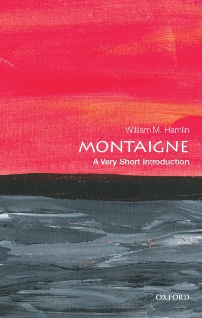 William M. Hamlin - Montaigne, E-bok