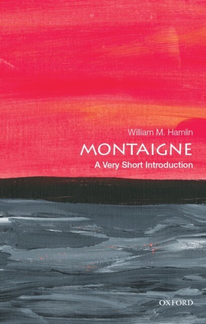 William M. Hamlin - Montaigne, E-bok
