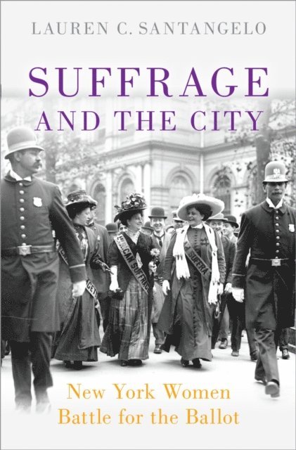 Lauren C. Santangelo - Suffrage and the City, E-bok. Tillgänglighet: Lägg i varukorg