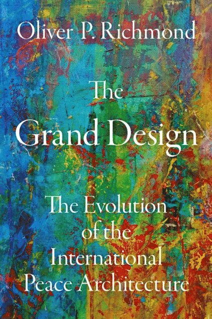 Oliver P. Richmond - Grand Design, E-bok