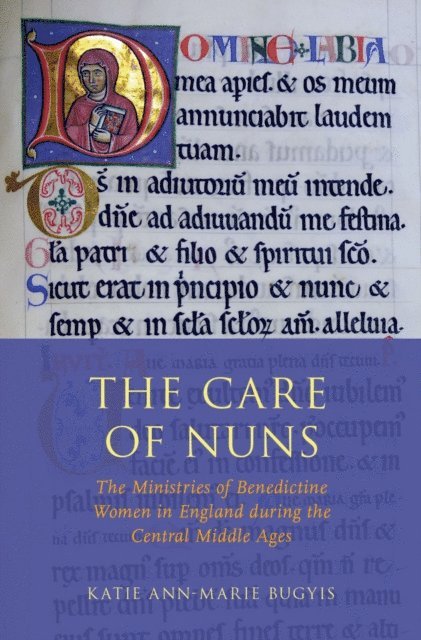 Katie Ann-Marie Bugyis - Care of Nuns, E-bok