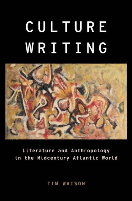 Tim Watson - Culture Writing, E-bok
