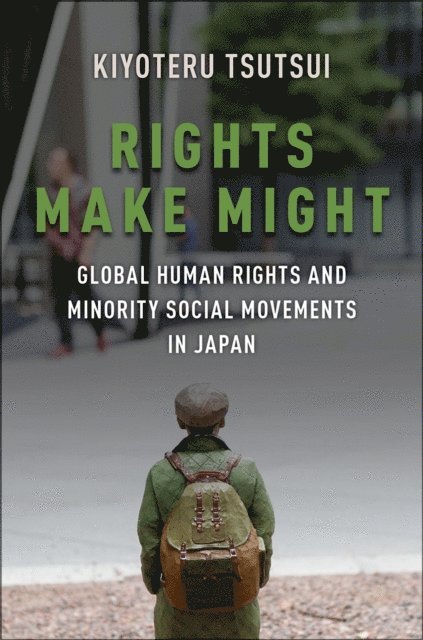 Kiyoteru Tsutsui - Rights Make Might, E-bok