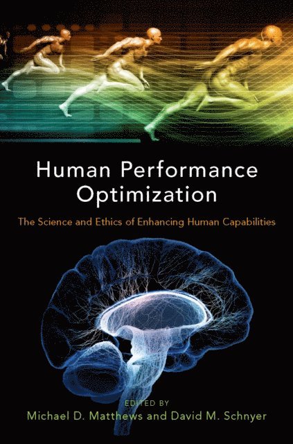 David M. Schnyer, Michael D. Matthews - Human Performance Optimization, E-bok