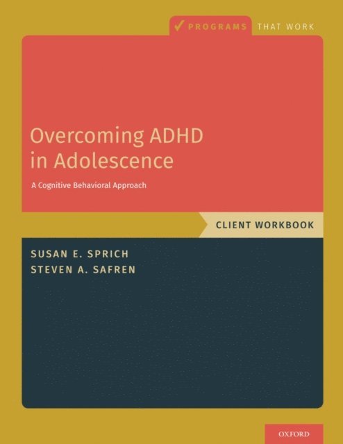 Steven A. Safren, Susan Sprich - Overcoming ADHD in Adolescence, E-bok