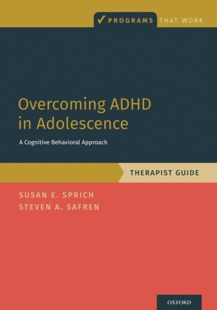 Steven A. Safren, Susan Sprich - Overcoming ADHD in Adolescence, E-bok