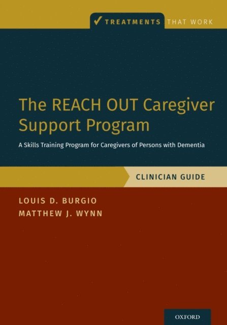 Matthew J. Wynn, Louis D. Burgio - REACH OUT Caregiver Support Program, E-bok