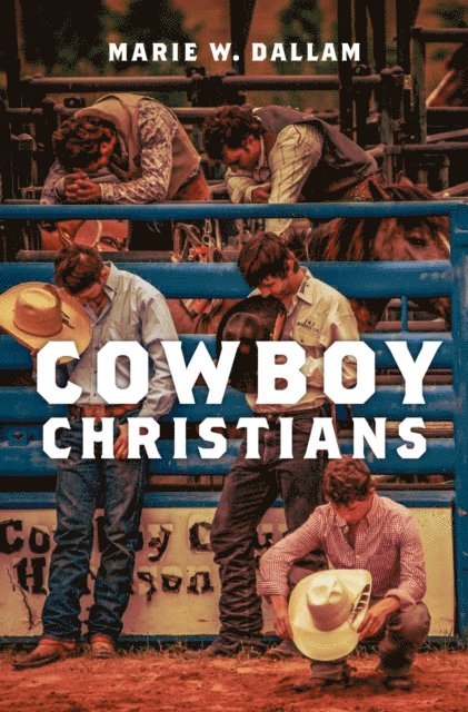 Marie W. Dallam - Cowboy Christians, E-bok
