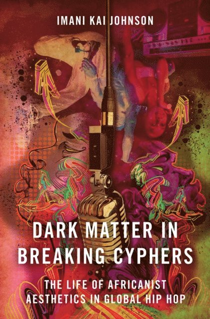 Imani Kai Johnson - Dark Matter in Breaking Cyphers, E-bok