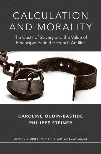 Keith Tribe, Philippe Steiner, Caroline Oudin-Bastide - Calculation and Morality, E-bok