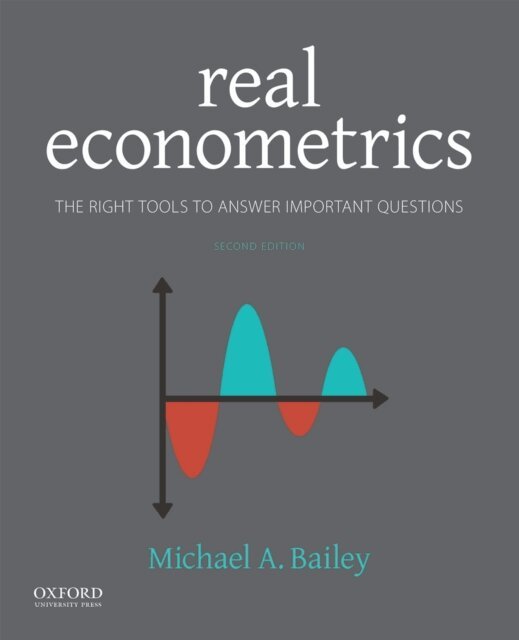 Michael Bailey - Real Econometrics, E-bok