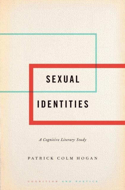 Patrick Colm Hogan - Sexual Identities, E-bok