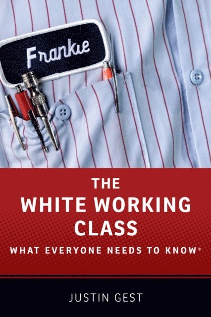 Justin Gest - White Working Class, E-bok