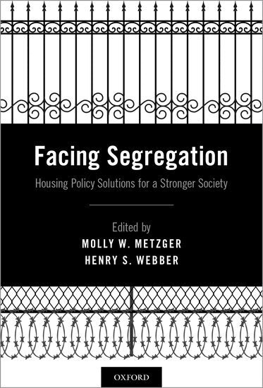 Molly W. Metzger, Henry S. Webber - Facing Segregation, Inbunden. Tillgänglighet: Lägg i varukorg