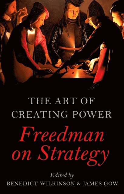 James Gow, Benedict Wilkinson - Art of Creating Power, E-bok