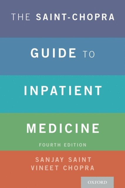 Vineet Chopra, Sanjay Saint - Saint-Chopra Guide to Inpatient Medicine, E-bok