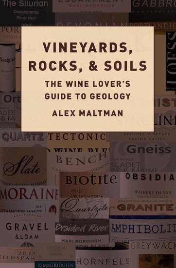 Alex Maltman - Vineyards, Rocks, and Soils, Inbunden
