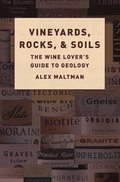Vineyards, Rocks, and Soils