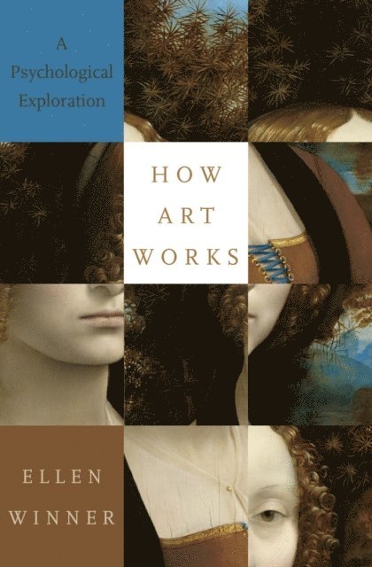 Ellen Winner - How Art Works, E-bok