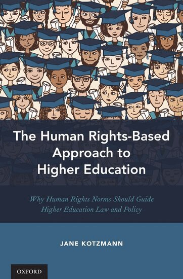 Jane Kotzmann - The Human Rights-Based Approach to Higher Education, Inbunden. Tillgänglighet: Lägg i varukorg