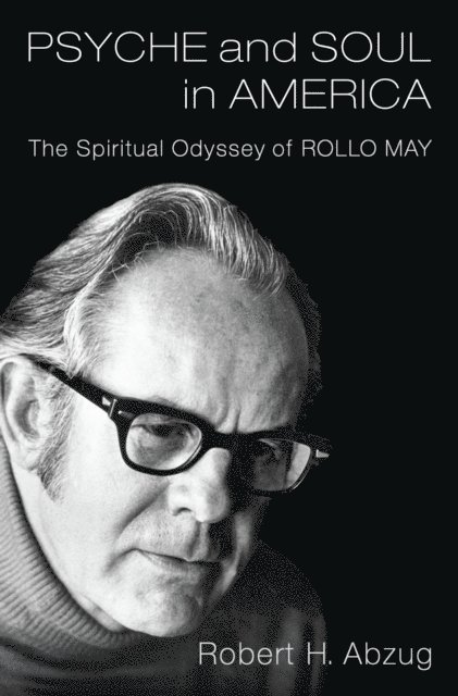 Robert H. Abzug - Psyche and Soul in America, E-bok