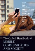 Oxford Handbook of Mobile Communication and Society