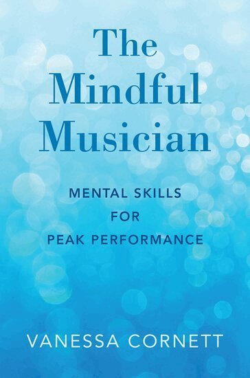 Vanessa Cornett - The Mindful Musician, Inbunden. Tillgänglighet: Lägg i varukorg