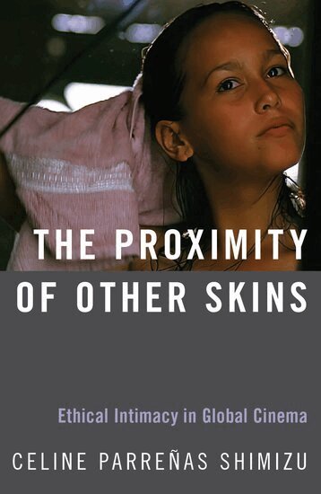 Celine Parreñas Shimizu - The Proximity of Other Skins, Häftad