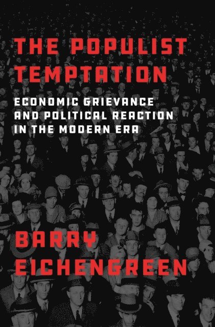 Barry Eichengreen - Populist Temptation, E-bok