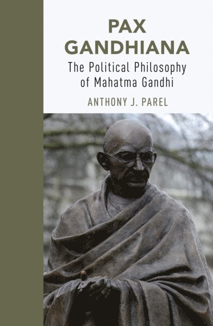 Anthony J Parel - Pax Gandhiana, E-bok