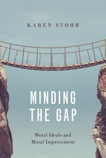 Karen Stohr - Minding the Gap, Inbunden
