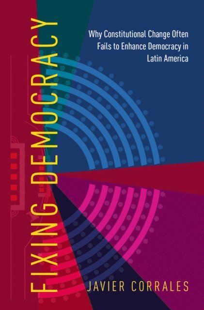 Javier Corrales - Fixing Democracy, E-bok