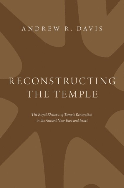 Andrew R. Davis - Reconstructing the Temple, E-bok