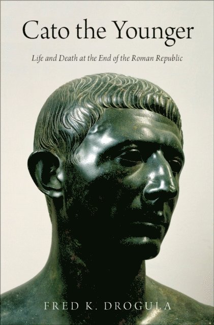 Fred K. Drogula - Cato the Younger, E-bok